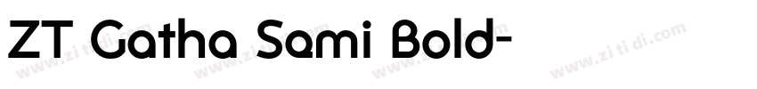ZT Gatha Semi Bold字体转换